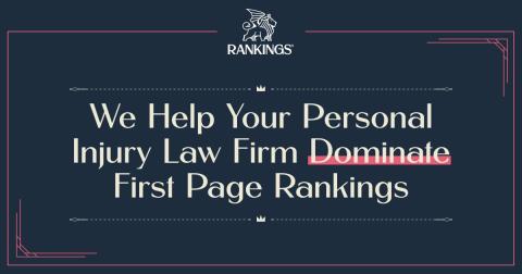 We Help Your Personal Injury Law Firm Dominate First Page Rankings Graphic