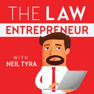 The Law Entrepreneur with Neil Tyra