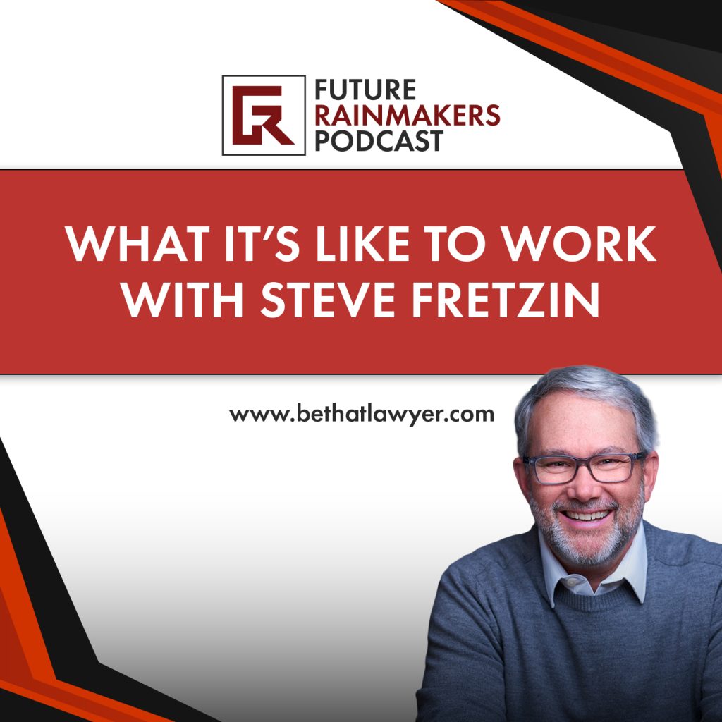 Transforming Legal Business Development With Steve Fretzen